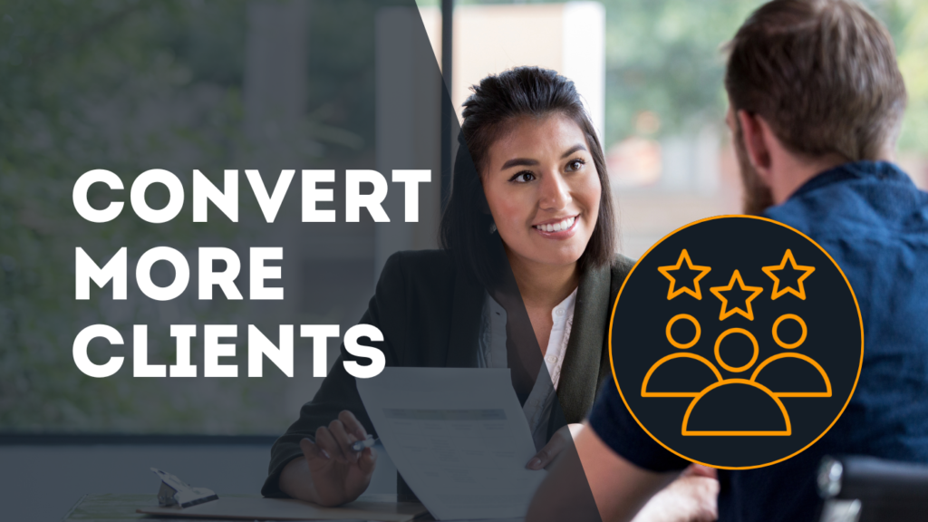 Convert More Clients