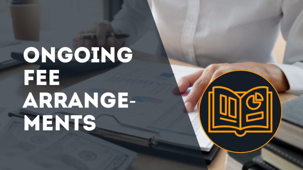 Guide to Ongoing Fee Arrangements