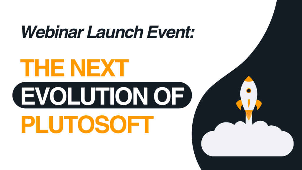 Next Evolution of Plutosoft